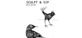 Wire Birds Sip and Sculpt art class