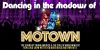 Dancing In The Shadows Of Motown